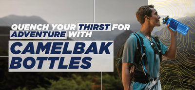 Why you Should invest in Camelbak Bottles / Everything you should Know about Camelbak Bottles