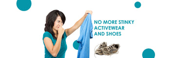 Stinky Active Wear OR Shoes !! No MORE !!!